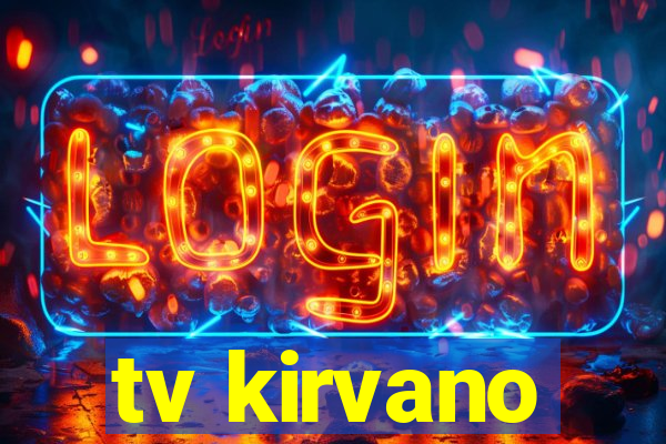 tv kirvano